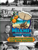 Miami's Yester'Years Its Forgotten Founder Locke Tiffin Highleyman